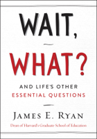 James E. Ryan - Wait, What? artwork