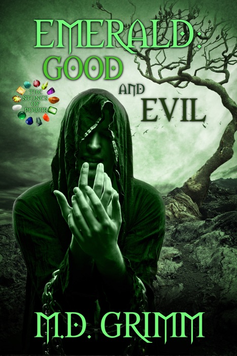 Emerald: Good and Evil (The Stones of Power Book 5)