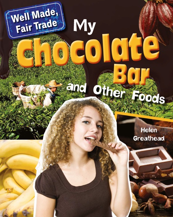 My Chocolate Bar and Other Foods