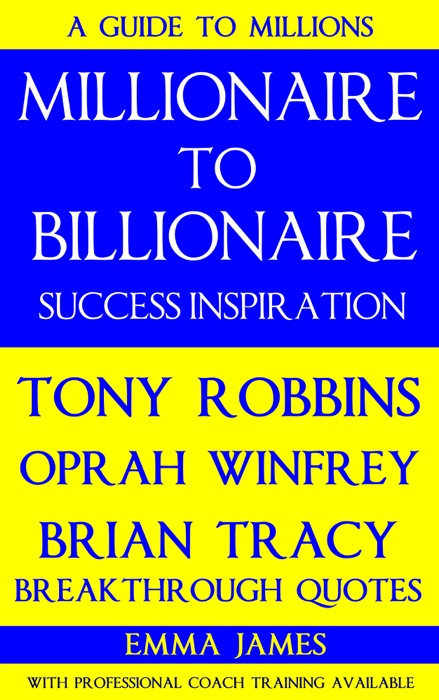 Millionaire to Billionaire Success Inspiration: Tony Robbins, Oprah Winfrey, Brian Tracy Breakthrough Quotes