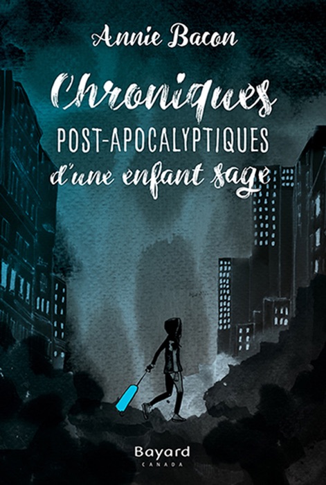 Chroniques Post-Apocalyptiques d'une enfant sage