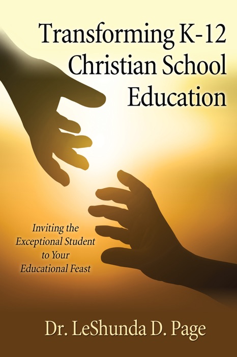 Transforming K-12 Christian School Education