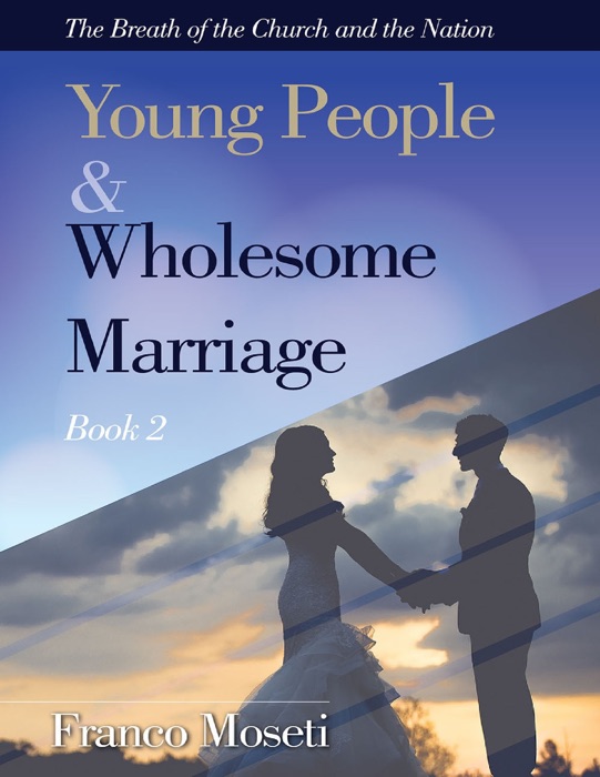 Young People and Wholesome Marriage