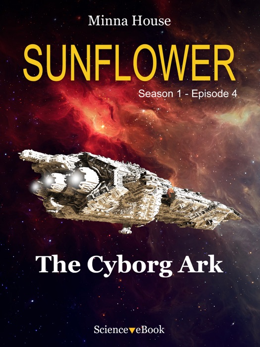 Sunflower - The Cyborg Ark
