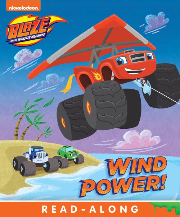 Wind Power (Blaze and the Monster Machines) (Enhanced Edition)