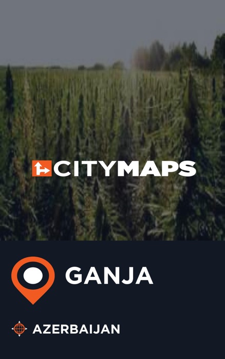 City Maps Ganja Azerbaijan