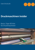 Druckmaschinen Insider - Uwe Schulczek