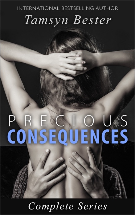 Precious Consequences - Complete Series