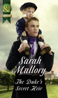 Sarah Mallory - The Duke's Secret Heir artwork