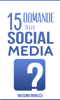 15 Domande sui Social Media - Massimo Moruzzi