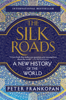 Peter Frankopan - The Silk Roads artwork