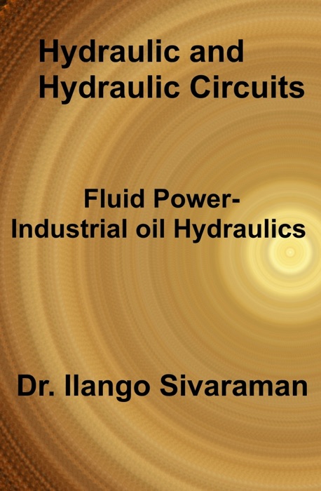 Hydraulics and Hydraulic Circuits