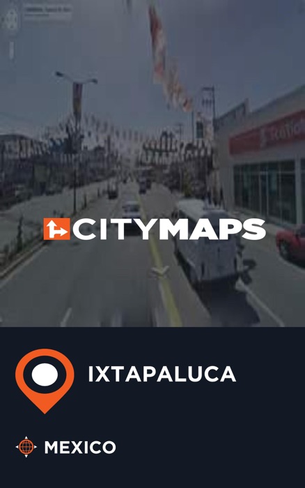 City Maps Ixtapaluca Mexico