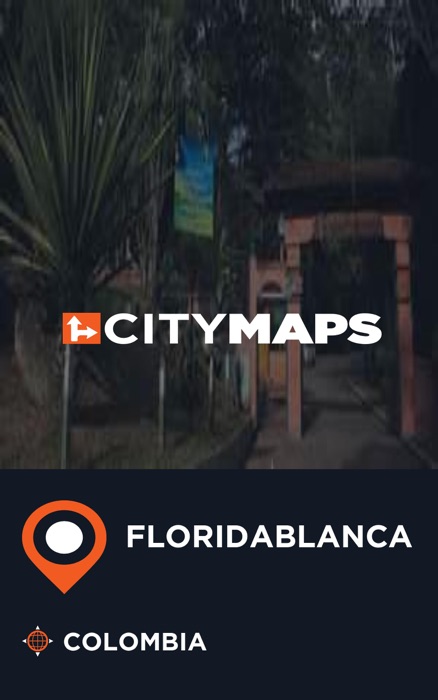 City Maps Floridablanca Colombia