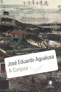 Capa do livro A Conjura de José Eduardo Agualusa