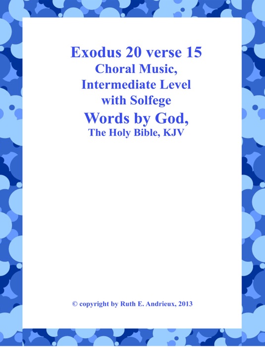 Exodus 20 verse 15, Choral Music with Solfege Music