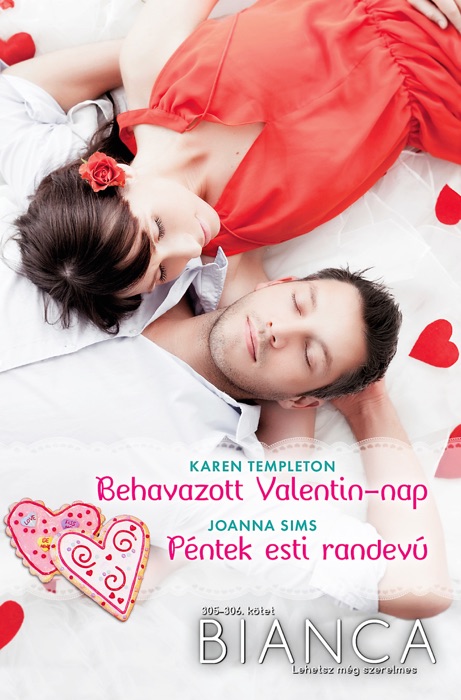 Bianca 305–306. - Behavazott Valentin-nap, Péntek esti randevú