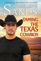 Charlene Sands - Taming the Texas Cowboy artwork