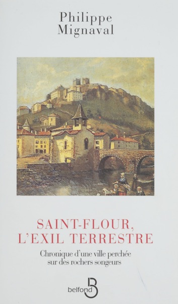 Saint-Flour : l’exil terrestre