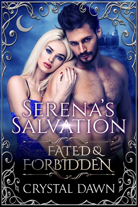 Serena's Salvation: Fated & Forbidden