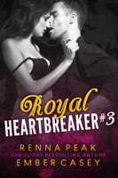 Ember Casey & Renna Peak - Royal Heartbreaker #3 artwork