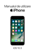 Manual de utilizare iPhone pentru iOS 10.3 - Apple Inc.