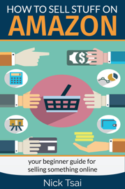 How to Sell Stuff on Amazon - Your Beginner Guide for Selling Something Online