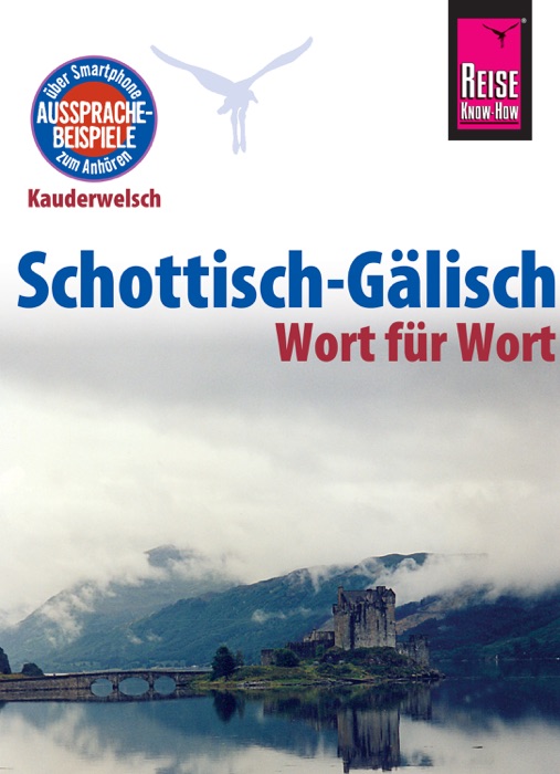 Reise Know-How Sprachführer Schottisch-Gälisch - Wort für Wort: Kauderwelsch-Band 172