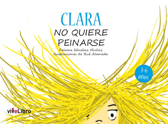 Clara no quiere peinarse