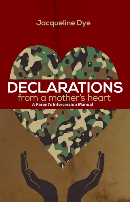 Declarations from a Mother's Heart