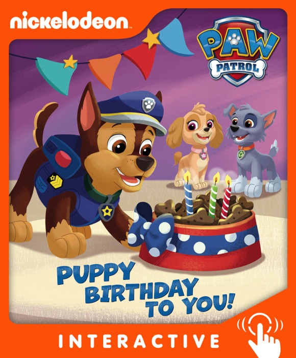 Puppy Birthday to You! (PAW Patrol) Interactive Edition (Enhanced Edition)