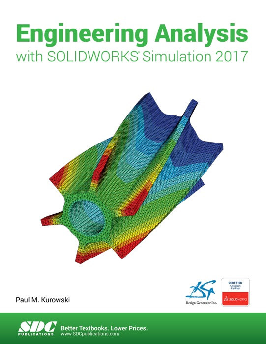 Engineering Analysis with SOLIDWORKS Simulation 2017