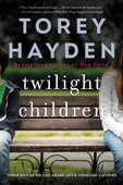 Twilight Children - Torey Hayden