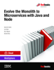 Evolve the Monolith to Microservices with Java and Node - Sandro De Santis, Luis Florez, Duy V Nguyen & Eduardo Rosa