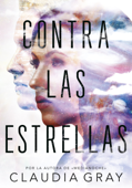 Contra las estrellas - Claudia Gray