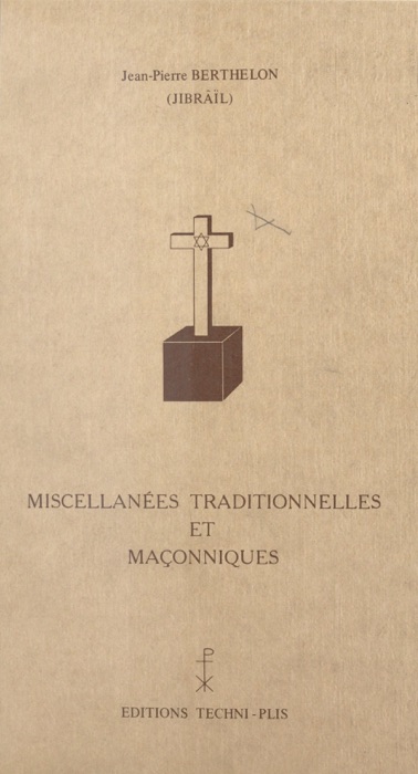 Miscellanées traditionnelles et maçonniques