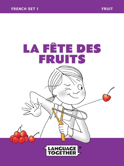 French for Kids: Fruit (Read-Along) Beginner Reader