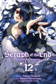 Seraph of the End, Vol. 12 - Takaya Kagami