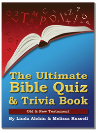 The Ultimate Bible Quiz and Trivia Book: Old & New Testament
