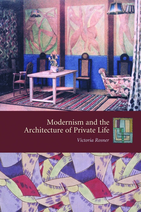 Modernism and the Architecture of Private Life