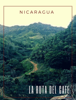 Nicaragua: La ruta del café - Nicaragua Turismo e Inversion