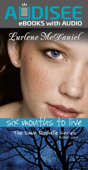 Six Months to Live (Enhanced Edition) - Lurlene N. McDaniel