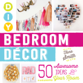 DIY Bedroom Decor - Tana Smith