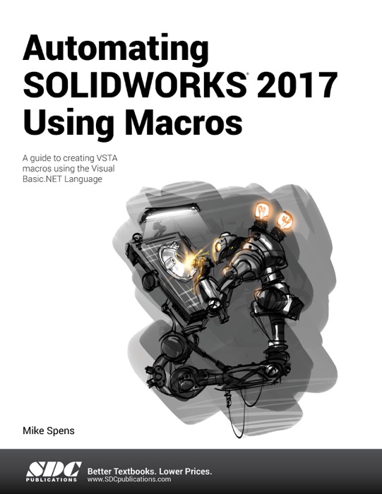 Automating SOLIDWORKS 2017 Using Macros
