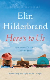 Here's to Us - Elin Hilderbrand