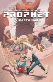 Prophet Vol. 5: Earth War - Brandon Graham & Simon Roy by  Brandon Graham & Simon Roy PDF Download