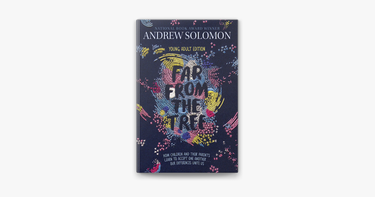 Far from the Tree - Andrew Solomon Far from the Tree - Andrew Solomon