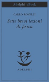 Sette brevi lezioni di fisica