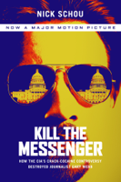 Nick Schou - Kill the Messenger artwork