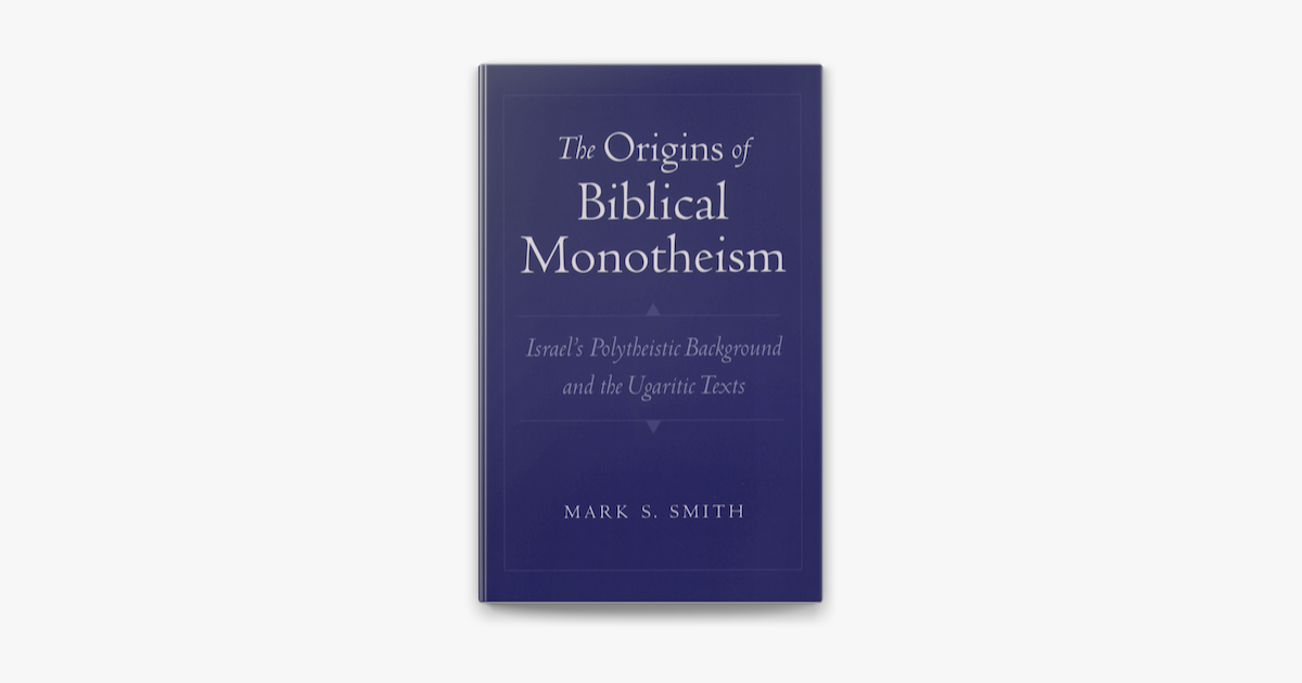 ‎The Origins of Biblical Monotheism no Apple Books